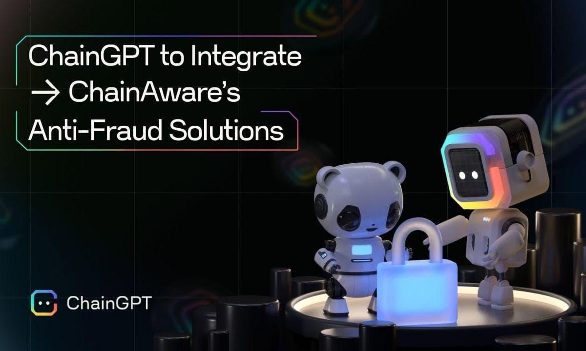 ChainGPT整合了ChainAware的反欺诈解决方案,以增强反洗钱和合规性能力